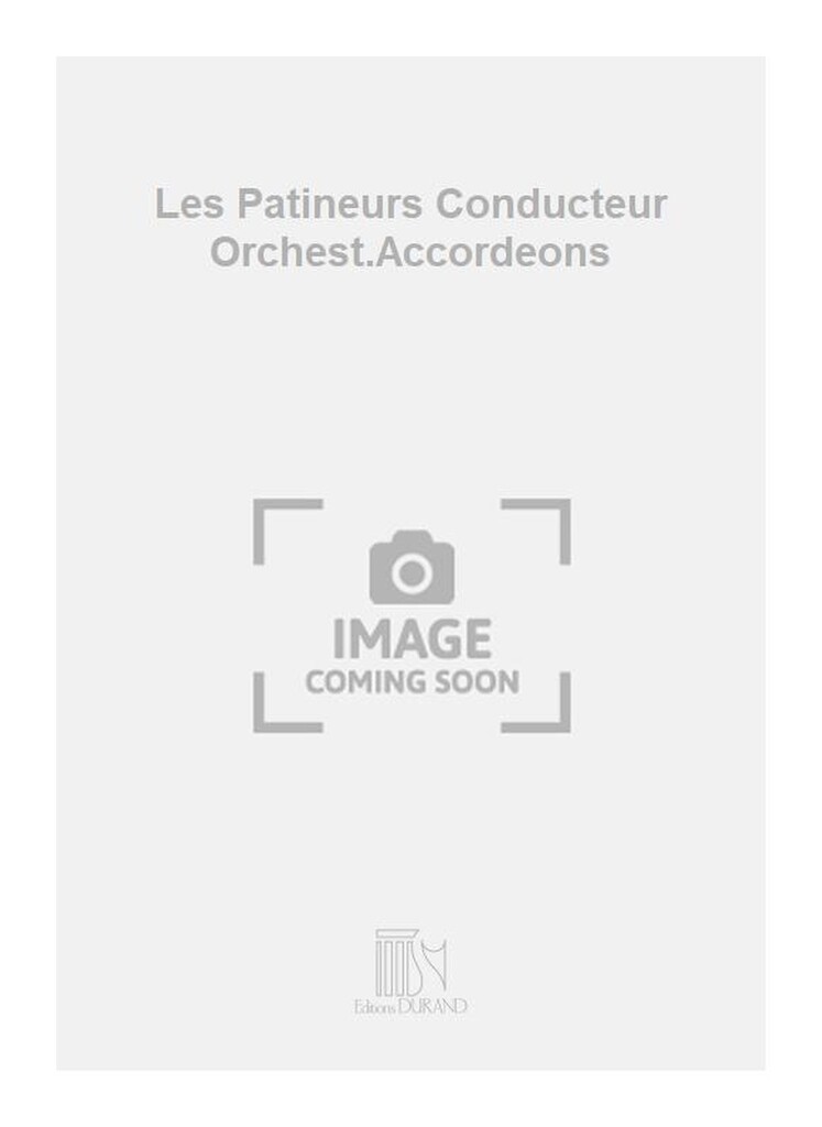 Les Patineurs Conducteur Orchest.Accordeons